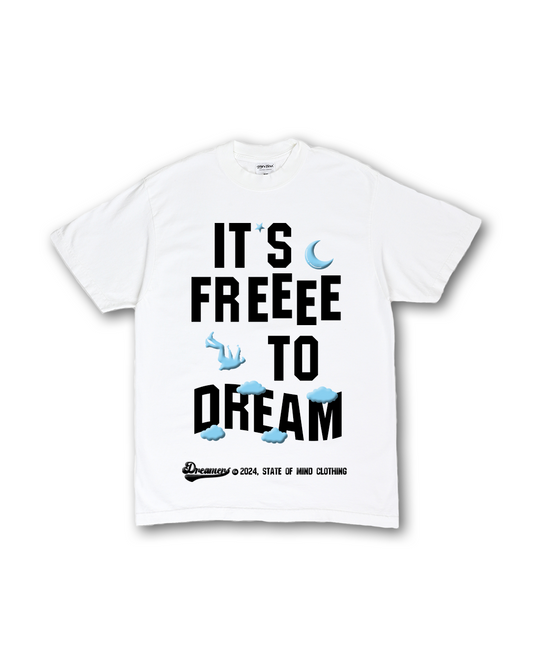 White "IT'S FREEEE TO DREAM" T-Shirt (Dreamer's Collection)