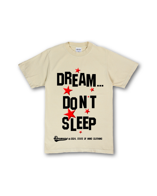 Tan "DREAM...DON'T SLEEP" T-Shirt (Dreamer's Collection)